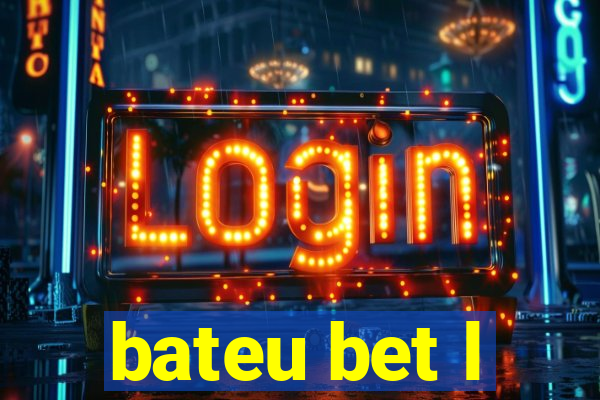 bateu bet l